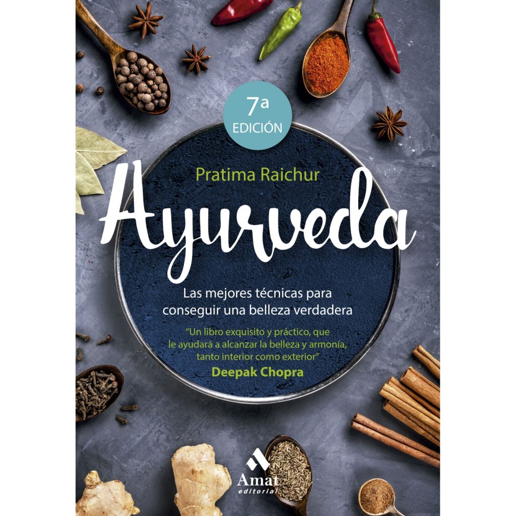 ayurveda las mejores tecnicas para conseguir una belleza verdadera amat editorial